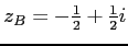$z_B=-\frac{1}{2}+\frac{1}{2}i$